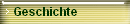 Geschichte